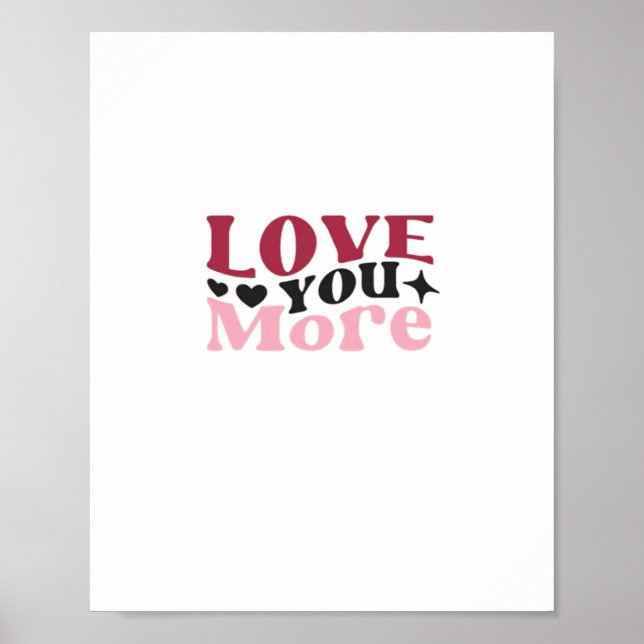 Love You More Subtle Detail Design  Poster (Framsidan)