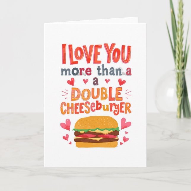 Love you more than a double cheese burger kort (Framsida)