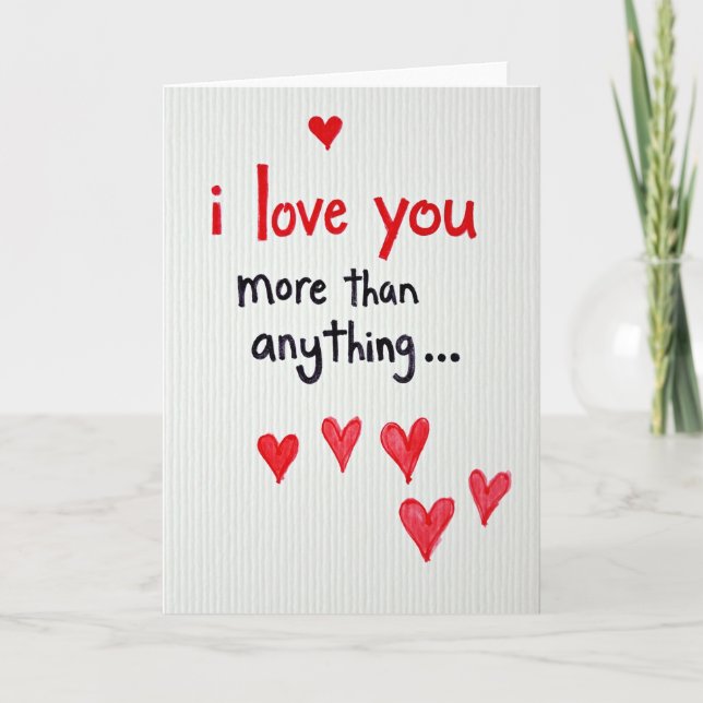 Love You More Than Anything Card Kort (Framsida)