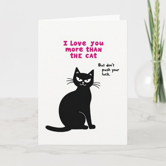 Love You More Than Cat Card Kort (Framsida)