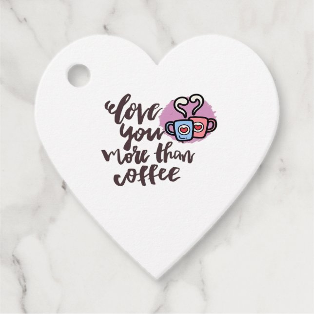 Love You More Than Coffee Cute Romantic Style  Gåvor Etiketter (Framsida)