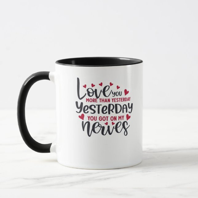 Love You More Than Yesterday Timeless Romantic Sty Mugg (Vänster)