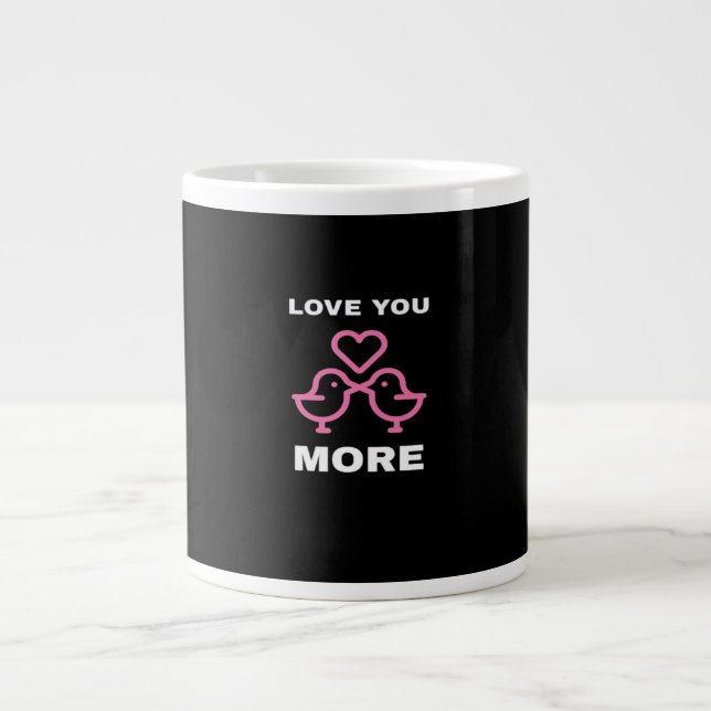 Love You More Timeless Classic  Jumbo Mugg (Framsidan)