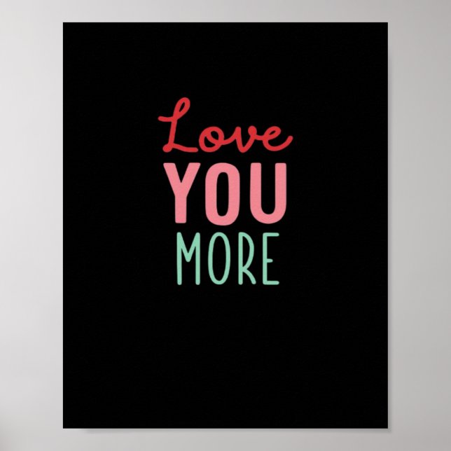 Love You More Valentines Wedding Quote Design  Poster (Framsidan)