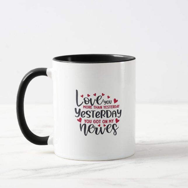 Love You More Yesterday Romantic Minimal Quote  Mugg (Vänster)