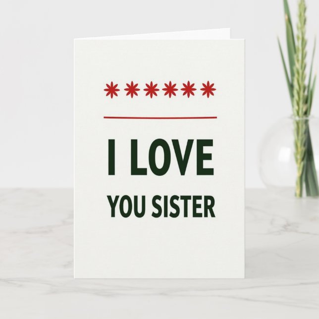 Love You Sister Bold Statement Card Kort (Framsida)