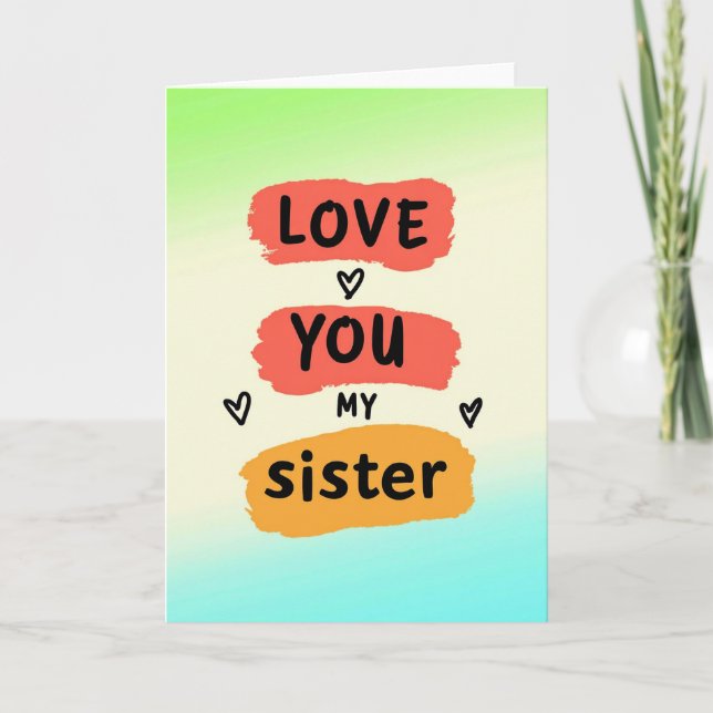 Love You Sister Brushstroke Card Kort (Framsida)