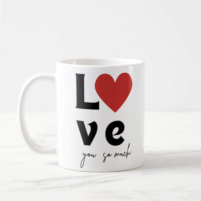“Love You So Much” Romantic Mug Kaffemugg (Vänster)