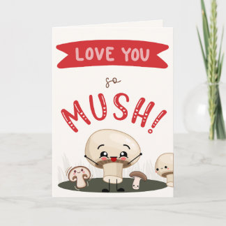 Love You so MUSH Greeting Card Kort