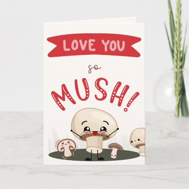 Love You so MUSH Greeting Card Kort (Framsida)