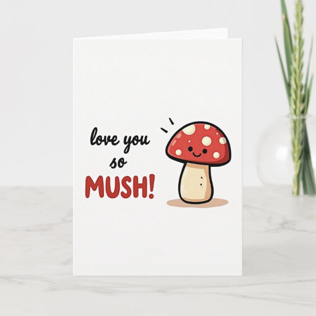 Love You So Mush Mushroom Card Kort (Framsida)