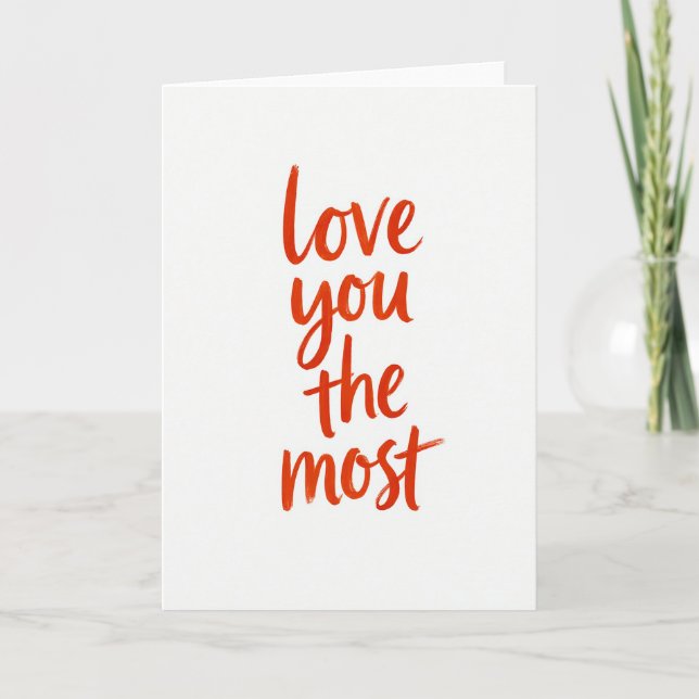 Love You The Most Art Card Kort (Framsida)
