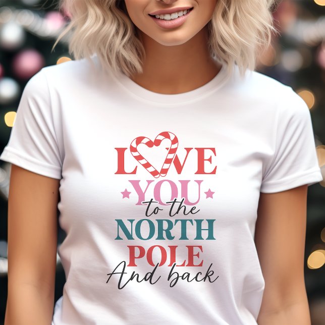 Love You till Nordpolen jul T Shirt (Skapare uppladdad)
