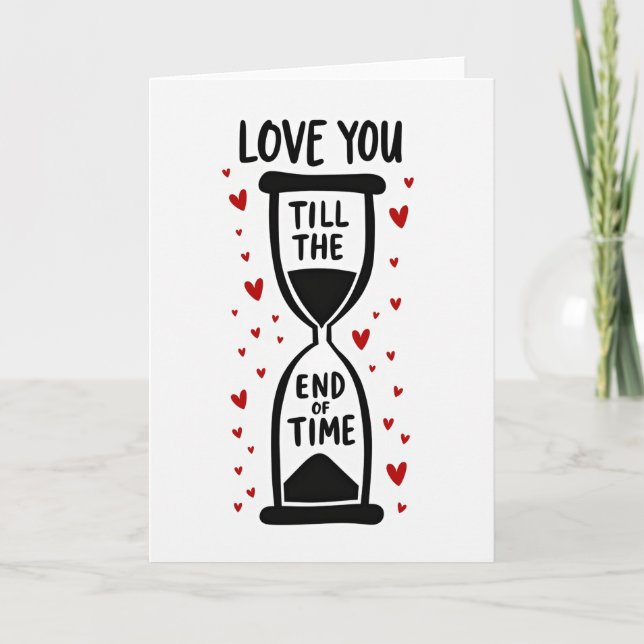 Love You Till The End Of Time Card Kort (Framsida)