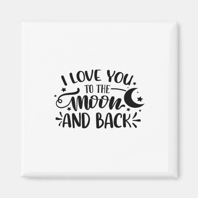 Love You To The Moon And Back Hand Lettered Romant Magnet (Framsidan)