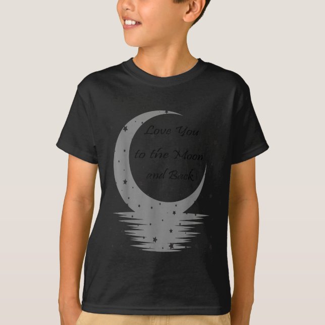 Love You To The Moon And Back  T Shirt (Framsida)