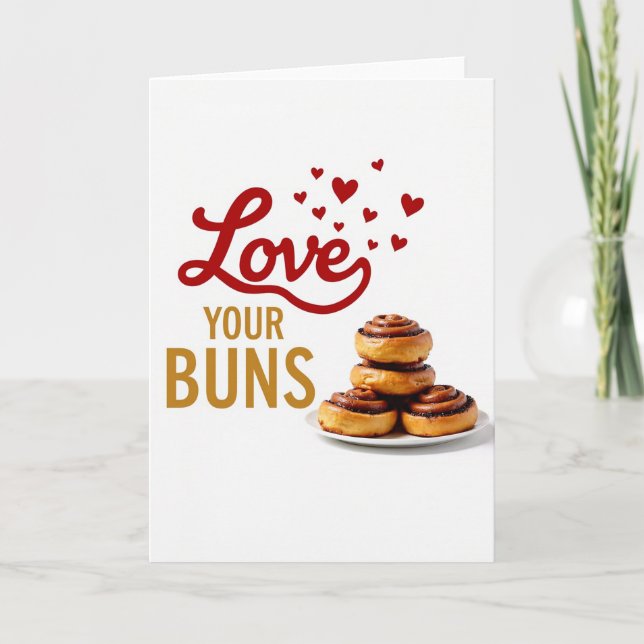 Love Your Buns Sweet Treat Card Kort (Framsida)