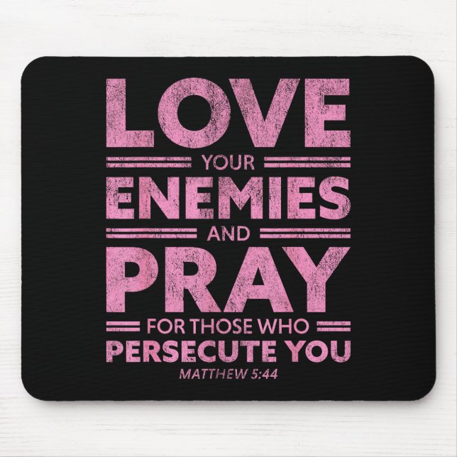 Love Your Enemies Bible Verse For Women Girl Valen Musmatta (Framsidan)