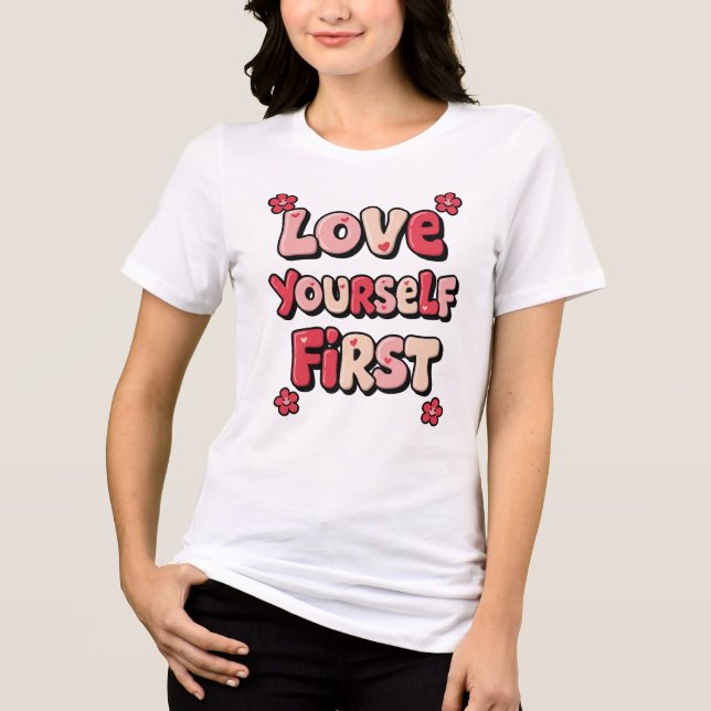 "Love Yourself First" Retro 70s Typography T Shirt (Framsida)