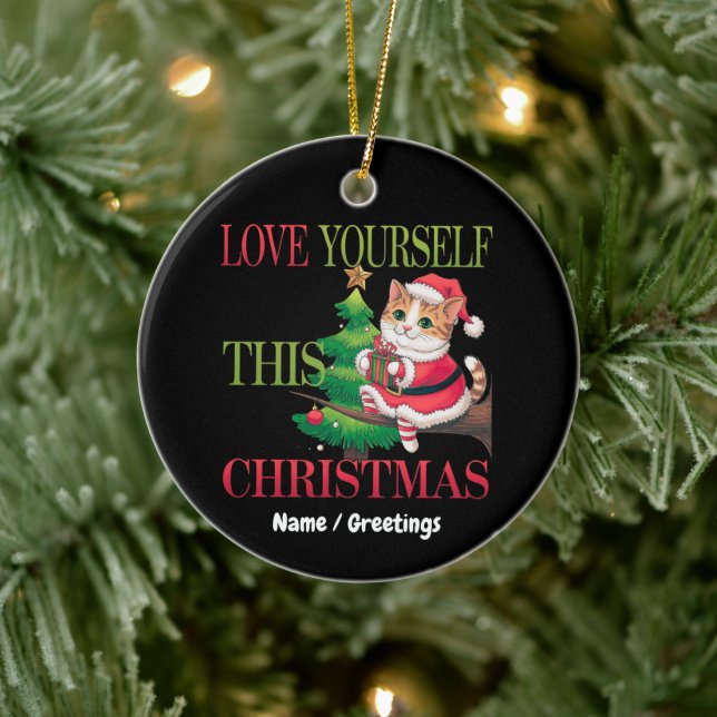  Love Yourself This Christmas Cute Cat Holiday  Julgransprydnad Keramik (Träd)