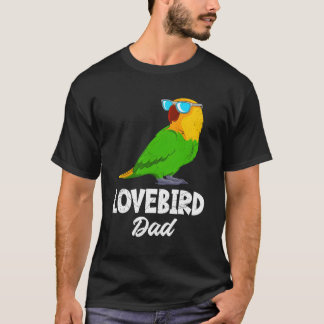 Lovebird Pappa Love birds Parrot Owner Lovebird Pe T Shirt