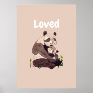 Loved Cute Panda Bear Hugging Baby Nursery Art Poster