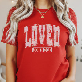 LOVED John 3:16 Bible Verse Christian Valentine T Shirt