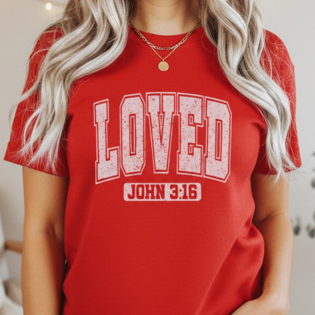 LOVED John 3:16 Bible Verse Christian Valentine T Shirt (LOVED John 3:16 Bible Verse Red Christian Valentine's Day T-Shirt)