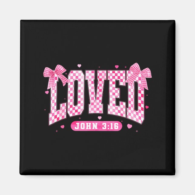 Loved John 3 16 Christian Loves Valentine's Day Go Magnet (Framsidan)