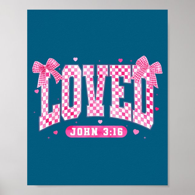 Loved John 3 16 Christian Loves Valentine's Day Go Poster (Framsidan)