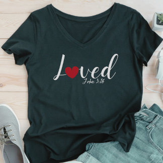 Loved John 3:16 Christian T Shirt