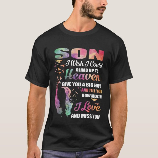 Loved & Missed My Son In Heaven, For Parents Lost  T Shirt (Framsida)