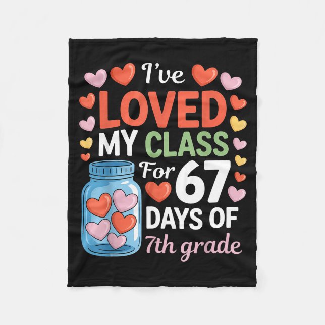 Loved My Cl For 67 Days Of 7th Grade Valentine's D Fleecefilt (Framsidan)