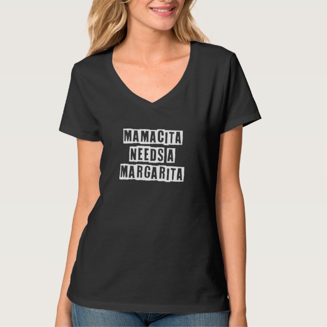 Lovely  Cool Sarcastic Mamacita Needs A Margarita T Shirt (Framsida)