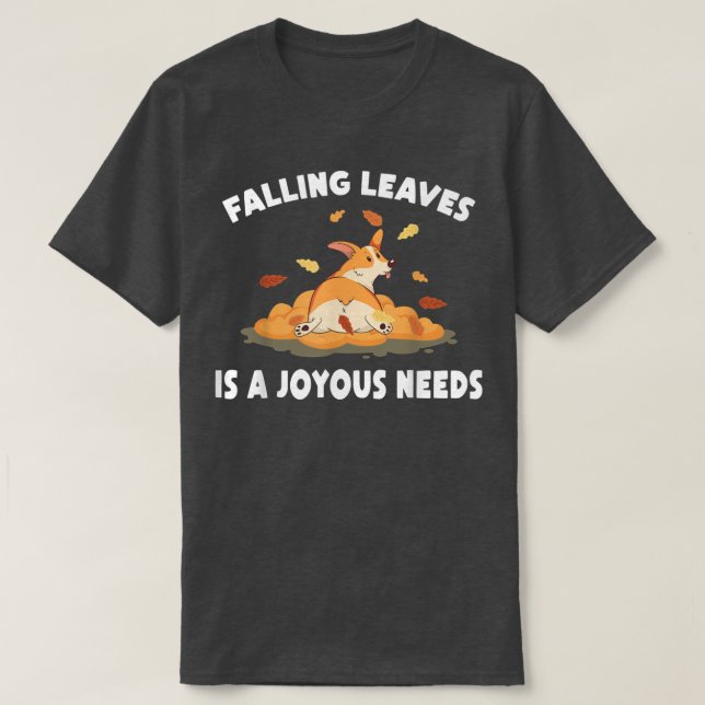 Löven AutumnFalling är en Joyous NeedsDogFall T Shirt (Design framsida)