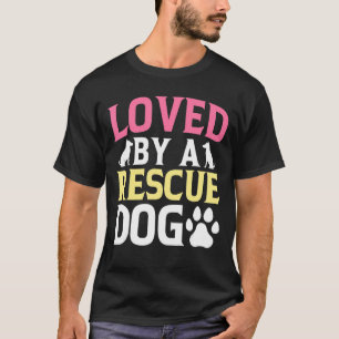 Loven av en Rädding Hund, Wildlife, Hund, Rädding, T Shirt