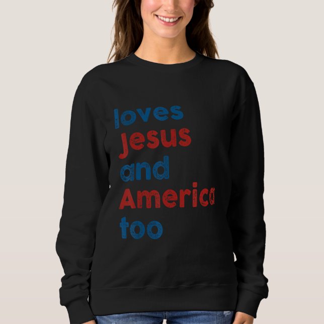 Loves Jesus And America Too 4th of July Proud Wome T Shirt (Framsida)