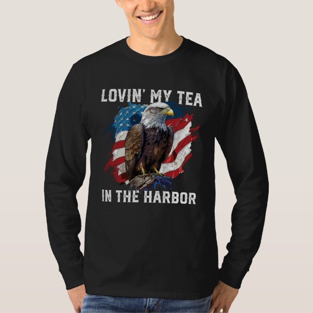 Lovin My Tea In The Harbor Patriotic Tea Drinker A T Shirt (Framsida)