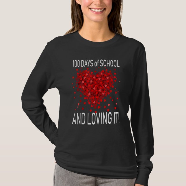 Loving 100 Days of School Cute Heart Happy 100th D T Shirt (Framsida)
