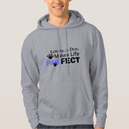 Loving A Hund gör Life PAWFECT Manar Hoodie