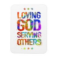 Loving God Serving other (Photo Magnet)