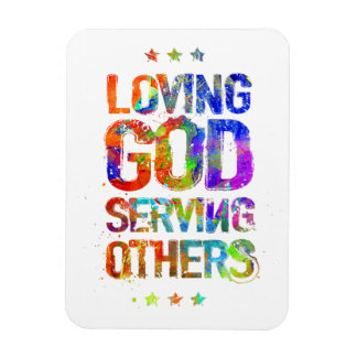Loving God Serving other (Photo Magnet) Magnet