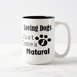Loving Hundar kommer precis naturligt Mugg