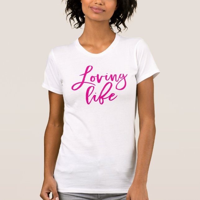 LOVING Life minimal rosa av skriptarbetsofferter f T Shirt (Framsida)