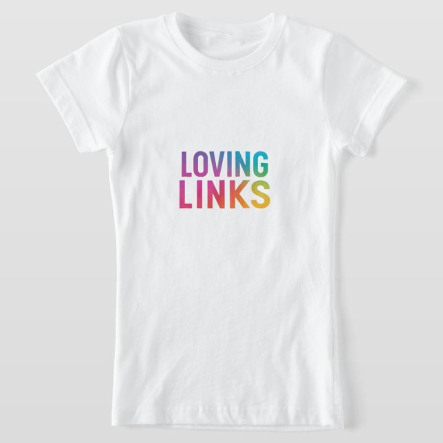 "Loving Links" har en charmig t-shirt-design T Shirt (Laydown)