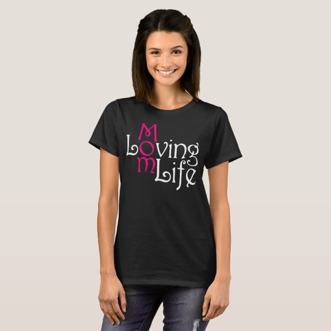 Loving Mamma Life Mors dag Mörk T-Shirt (Hel framsida)