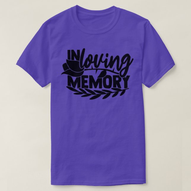 Loving Memory 1 T Shirt (Design framsida)