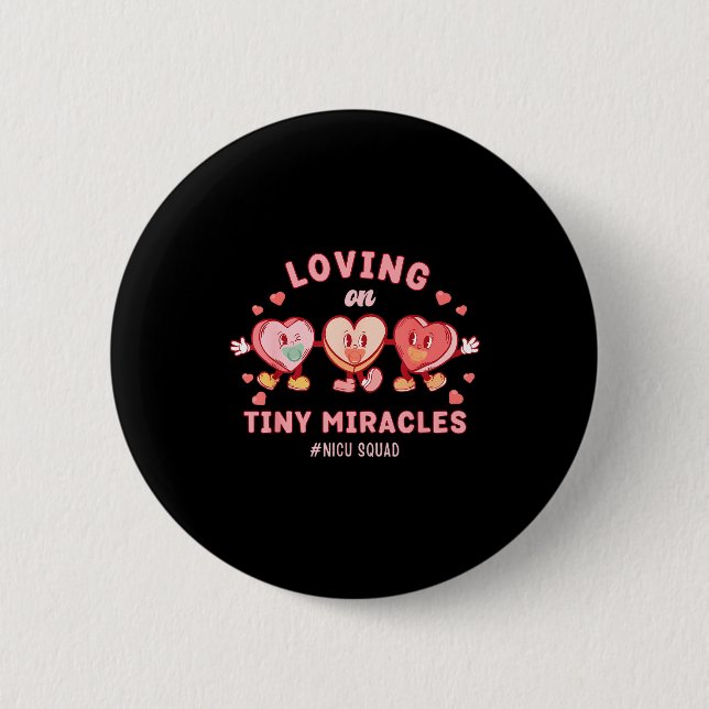 Loving On Tiny Miracles Nicu Squad Valentines Neon Knapp (Framsida)