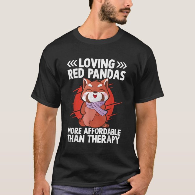 Loving Red Pandas är mer prisvärt än terapi Red T Shirt (Framsida)