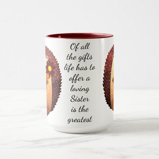 Loving Sister Inspirational Quote Cute Hedgehog Mugg (Center)